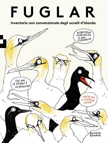 Fuglar. Inventario non convenzionale degli uccelli d'Islanda. Ediz. a colori - Hjorleifur Hjartason, Ran Flygenring, Giorgio Vasta - Libro Quinto Quarto 2021 | Libraccio.it