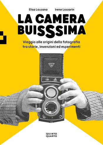 La camera buissima - Elisa Lauzana, Irene Lazzarin - Libro Quinto Quarto 2023 | Libraccio.it