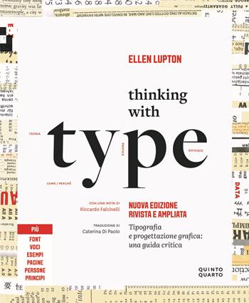 Thinking with type. Tipografia e progettazione grafica: una guida critica. Nuova ediz. - Ellen Lupton - Libro Quinto Quarto 2024 | Libraccio.it