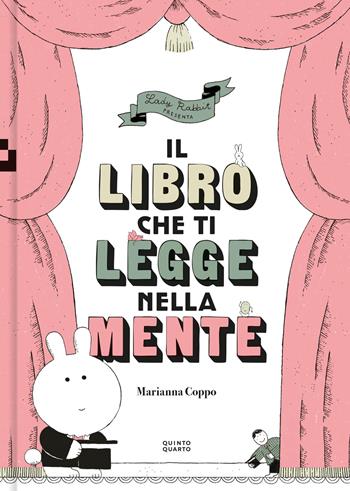 Il libro che ti legge nella mente - Marianna Coppo - Libro Quinto Quarto 2024 | Libraccio.it