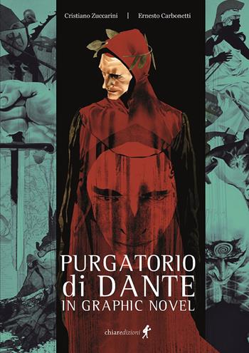 Purgatorio di Dante in graphic novel - Cristiano Zuccarini - Libro Chiaredizioni 2021, Young Adult. Dante Series | Libraccio.it