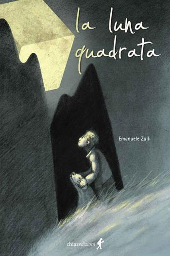 La luna quadrata - Emanuele Zulli - Libro Chiaredizioni 2021, Chiara young | Libraccio.it