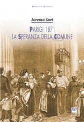 Parigi 1871, la speranza della Comune