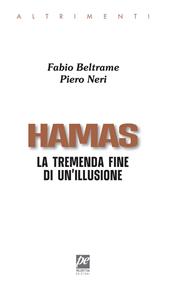 Hamas. La tremenda fine di un'illusione