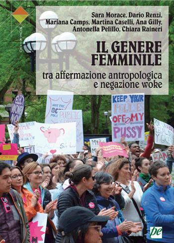 Il genere femminile tra affermazione antropologica e negazione woke - Sara Morace, Dario Renzi, Mariana Camps - Libro Prospettiva Edizioni Services & Publishing 2026, Mosaico | Libraccio.it