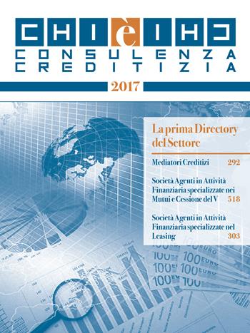 Chi è chi. Consulenza creditizia 2017  - Libro MFC Editore 2017 | Libraccio.it