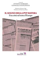 Il sogno della PVF Matera. Una città sul tetto d'Europa