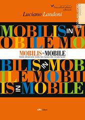 Mobilis in Mobile. Mobile nell'elemento mobile, fare impresa nella «società liquida»