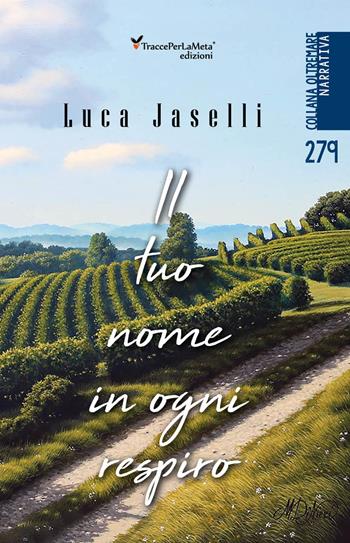 Il tuo nome in ogni respiro - Luca Jaselli - Libro Ass. Cult. TraccePerLaMeta 2021 | Libraccio.it