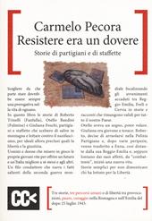 Resistere era un dovere. Storie di partigiani e di staffette