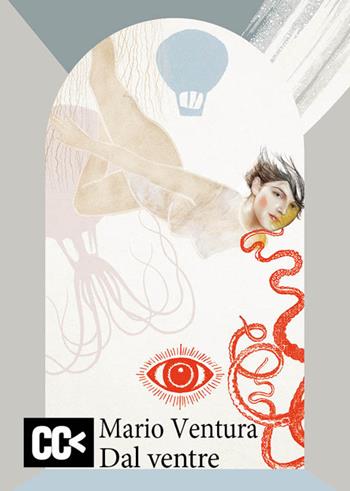 Dal ventre - Mario Ventura - Libro CartaCanta 2019 | Libraccio.it