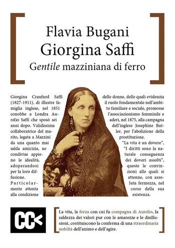 Giorgina Saffi. Una gentile mazziniana di ferro - Flavia Bugani - Libro CartaCanta 2020, Scripta manent | Libraccio.it