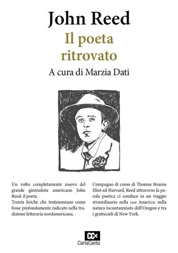 Il poeta ritrovato - John Reed - Libro CartaCanta 2020, Discorsi sulla poesia italiana | Libraccio.it