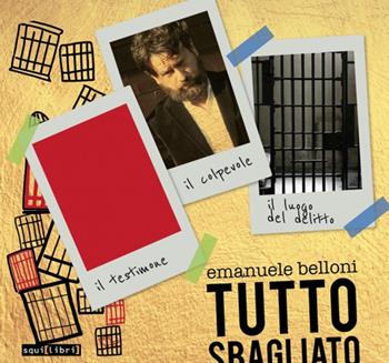 Tutto sbagliato. Con CD-Audio - Emanuele Belloni - Libro Squilibri 2019, Crinali | Libraccio.it