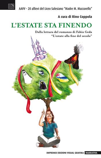L'estate sta finendo  - Libro Edizioni Visual Grafika 2019, Narrativa | Libraccio.it