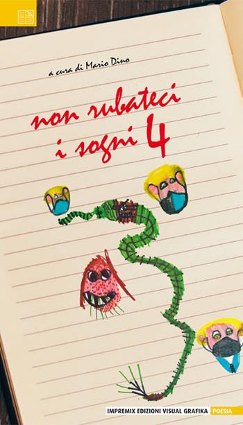 Non rubateci i sogni. Vol. 4  - Libro Edizioni Visual Grafika 2021, Poesia | Libraccio.it
