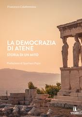 La democrazia di Atene. Storia di un mito