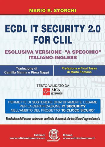 ECDL IT security 2.0 for CLIL. Ediz. italiana e inglese. Con Contenuto digitale per accesso online - Mario R. Storchi - Libro Edizioni Manna 2018 | Libraccio.it
