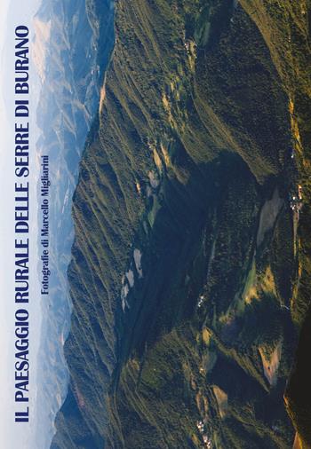 Il paesaggio rurale delle serre di Burano. Ediz. illustrata  - Libro EFG 2017, Studi e ricerche | Libraccio.it