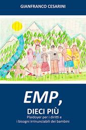 EMP, dieci più. Plaidoyer per i diritti e i bisogni irrinunciabili dei bambini