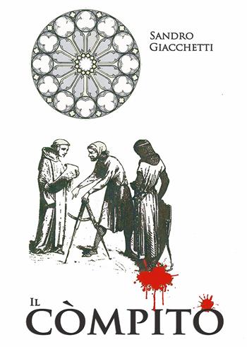 Il còmpito - Sandro Giacchetti - Libro EFG 2020, Narrativa | Libraccio.it