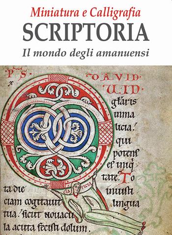 Miniatura e calligrafia scriptoria. Il mondo degli amanuensi  - Libro EFG 2022, Studi e ricerche | Libraccio.it