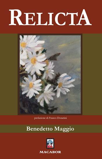 Relicta - Benedetto Maggio - Libro Macabor 2019, Quaderni di Macabor | Libraccio.it