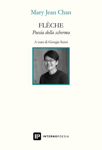Flèche. Poesia della scherma. Testo inglese a fronte - Mary Jean Chan - Libro Interno Poesia Editore 2023, Interno Books | Libraccio.it