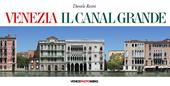 Venezia. Il Canal Grande. Ediz. multilingue