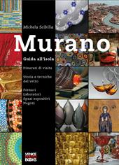 Murano. Guida all'isola. Ediz. illustrata