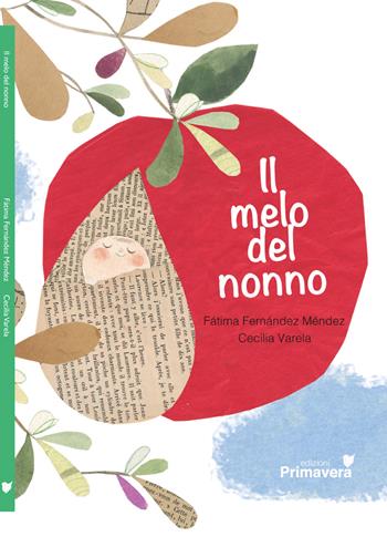 Il melo del nonno. Ediz. illustrata - Fátima Fernández Méndez - Libro Primavera 2018 | Libraccio.it