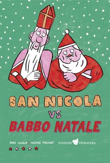 San Nicola vs Babbo Natale - Jane Oshka - Libro Primavera 2021 | Libraccio.it