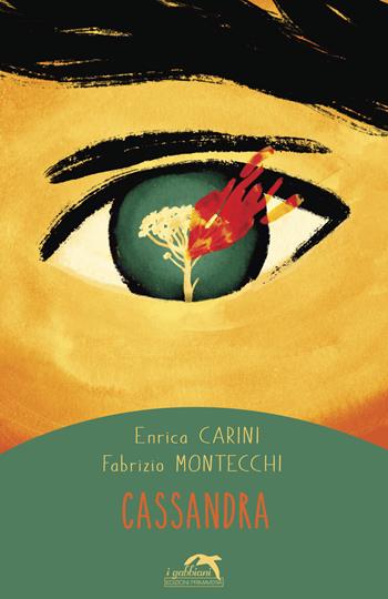 Cassandra - Enrica Carini, Fabrizio Montecchi - Libro Primavera 2023, I gabbiani. Teatro | Libraccio.it