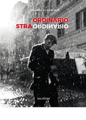 Ordinario straordinario. Ediz. illustrata