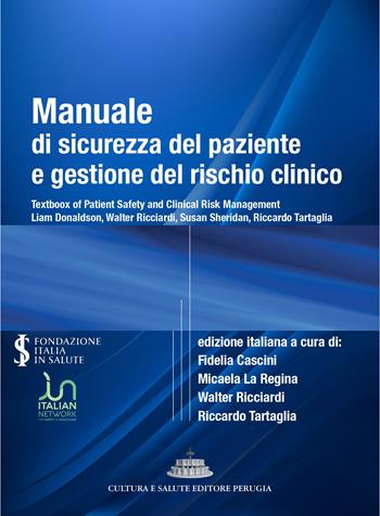 Manuale di sicurezza del paziente e gestione del rischio clinico  - Libro Cultura e Salute Editore Perugia 2022 | Libraccio.it