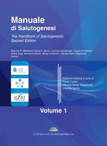 Manuale di salutogenesi. Vol. 1  - Libro Cultura e Salute Editore Perugia 2024 | Libraccio.it