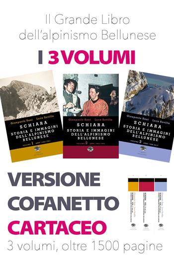 Schiara. Storia e immagini dell'alpinismo bellunese. Vol. 1-2-3 - Gianpaolo Sani, Luca Sovilla - Libro ViviDolomiti 2018, I disgeli | Libraccio.it