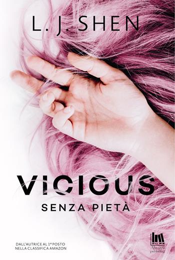 Vicious. Senza pietà - L. J. Shen - Libro Always Publishing 2019, Always romance | Libraccio.it