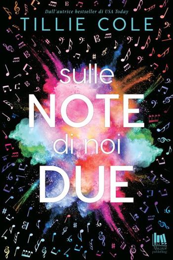 Sulle note di noi due - Tillie Cole - Libro Always Publishing 2020 | Libraccio.it