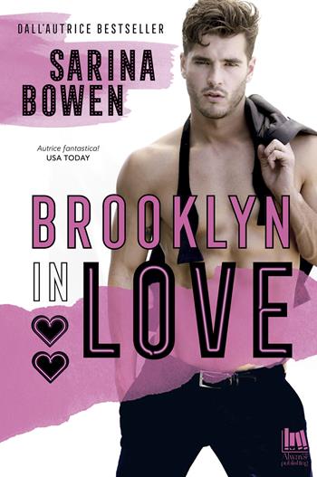 Brooklyn in love - Sarina Bowen - Libro Always Publishing 2020, Always romance | Libraccio.it