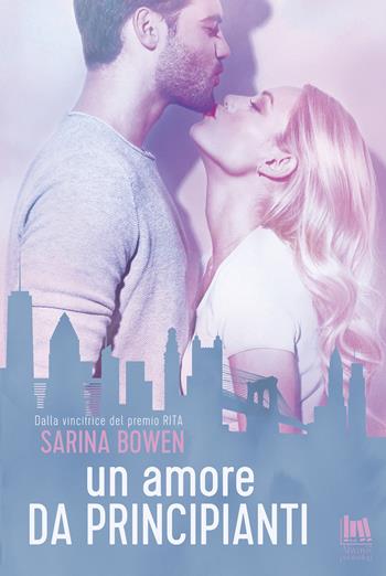 Un amore da principianti - Sarina Bowen - Libro Always Publishing 2020 | Libraccio.it