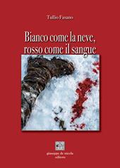 Bianco come la neve, rosso come il sangue