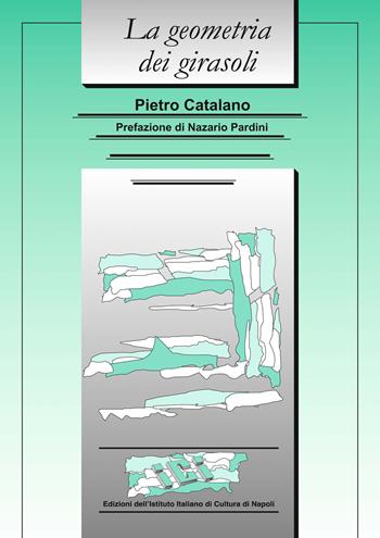 La geometria dei girasoli - Pietro Catalano - Libro Ist. Italiano Cultura Napoli 2019, Lo specchio oscuro | Libraccio.it