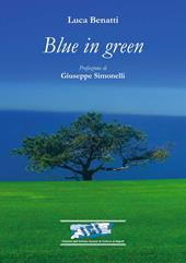 Blue in green. Ediz. italiana