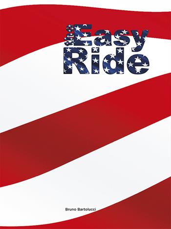 The easy ride - Bruno Bartolucci - Libro Crowdbooks 2021 | Libraccio.it