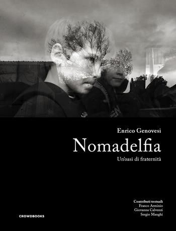 Nomadelfia. Un'oasi di fraternità. Ediz. bilingue - Enrico Genovesi - Libro Crowdbooks 2021 | Libraccio.it