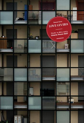 Love Givers. Ediz. italiana e inglese - Simone Cerio - Libro Crowdbooks 2022 | Libraccio.it