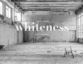 Whiteness. Ediz. illustrata