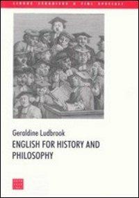 English for history and philosophy - Geraldine Ludbrook - Libro Libreria Editrice Cafoscarina 2000, Lingue straniere a fini speciali | Libraccio.it