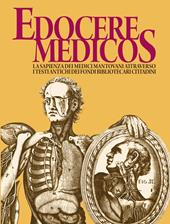 Edocere medicos. La sapienza dei medici mantovani attraverso i testi antichi dei fondi bibliotecari della città